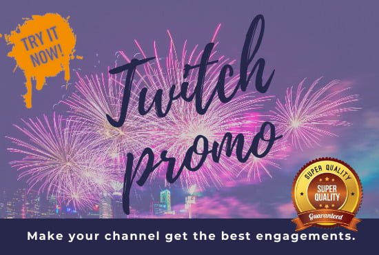 I will do organic and unique twitch promotion, twitch ...