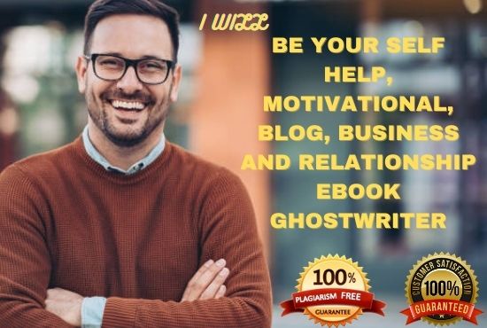 I will be your self help, motivational, business, blog, relationship ebook ghostwriter, FiverrBox