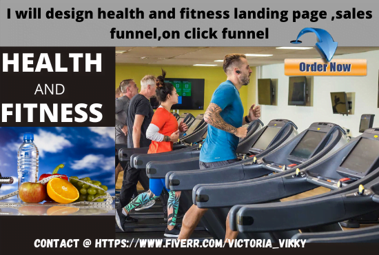 I will design health and fitness landing page ,sales funnel, on click funnel, FiverrBox