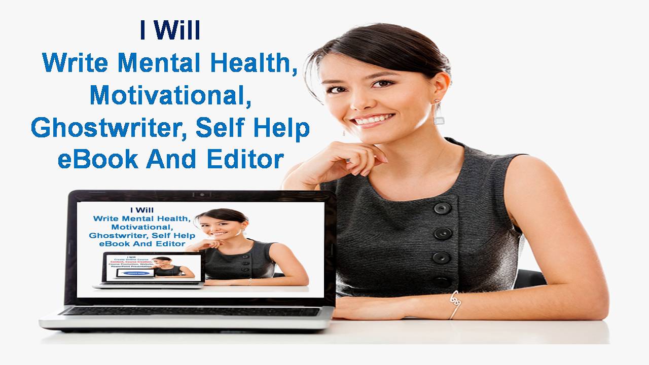 I will write mental health ebook, depression, health andfitness, ancient, psychotherapy, FiverrBox