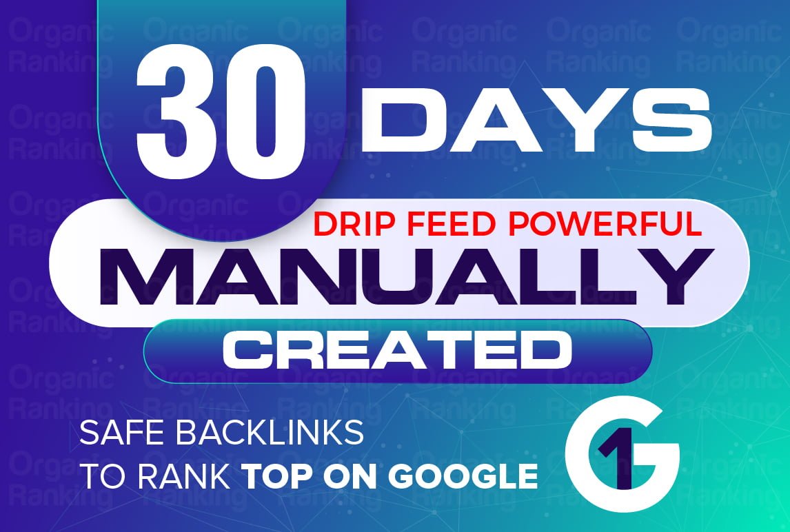 30 days drip feed manually safe backlinks to rank top, FiverrBox