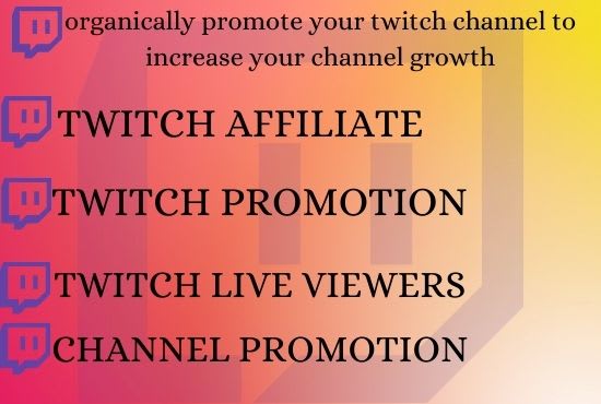I will organically promote your twitch channel to increase your channel growth, FiverrBox