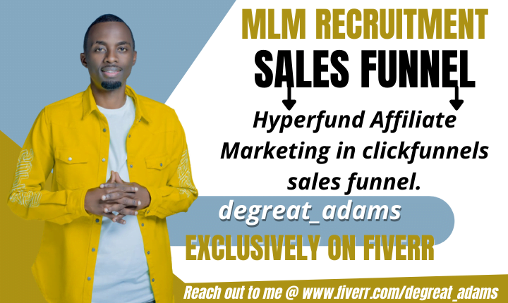 I will do MLM recruitment sales funnel, hyperfund affiliate marketing in clickfunnel, FiverrBox