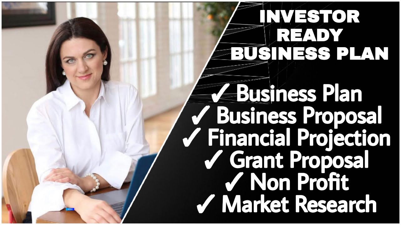 I will develop an investor ready business plan, proposal, business plan writer, grants, FiverrBox
