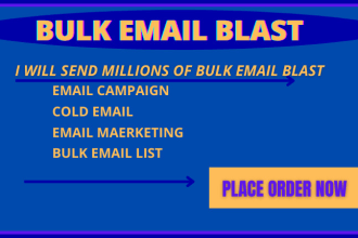 I will bulk email campaign, email blast and bulk email marketing C, FiverrBox