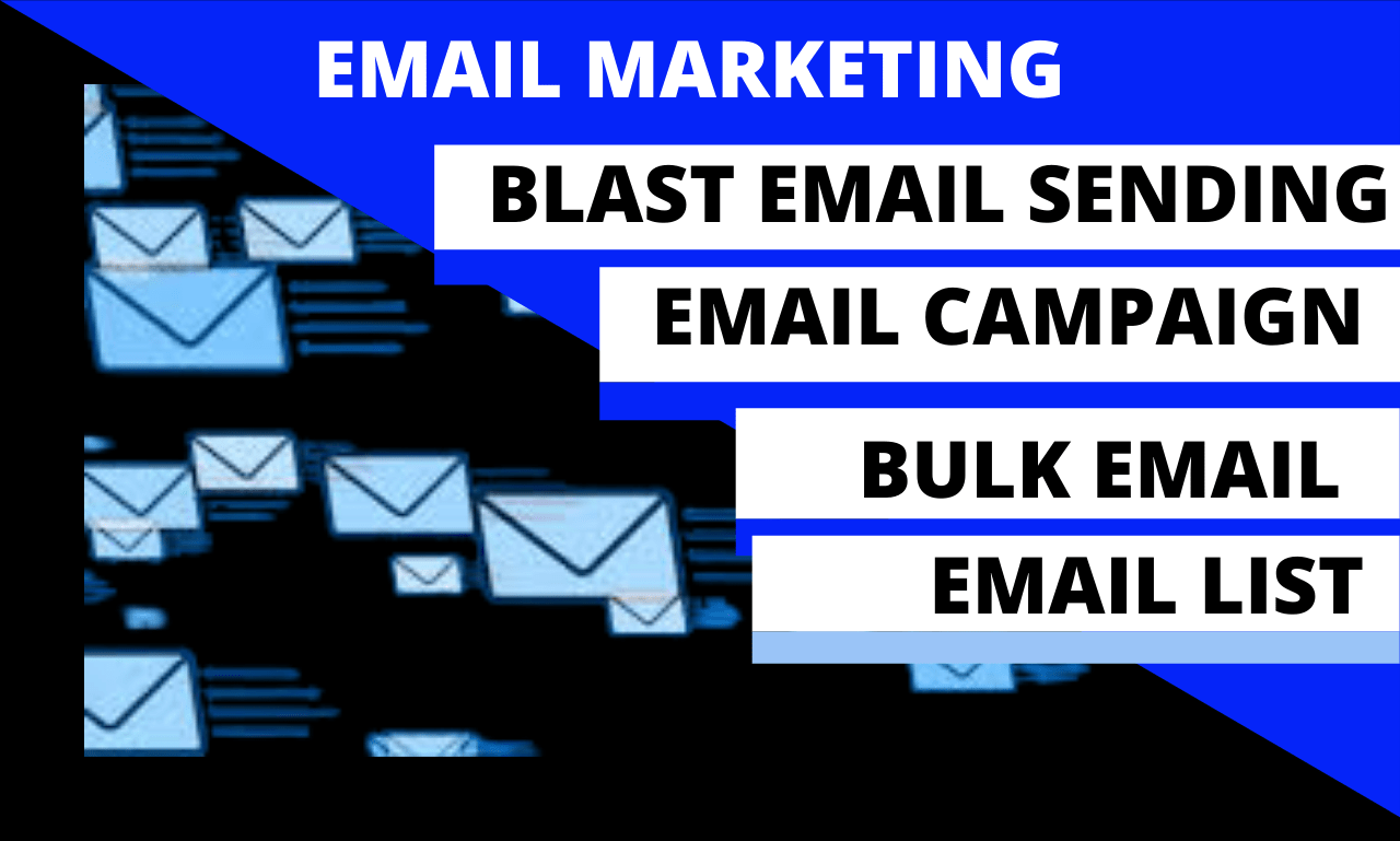I will send bulk email marketing, bulk email blast, email campaign, FiverrBox