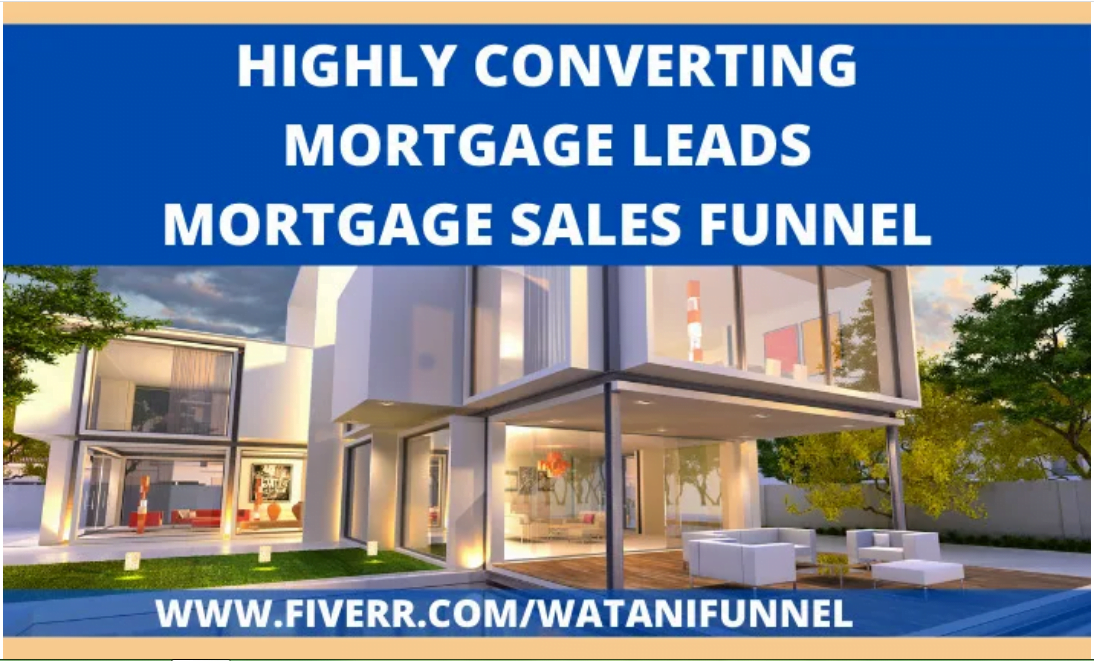 I will generate highly converting mortgage leads mortgage protection leads sales funnel, FiverrBox