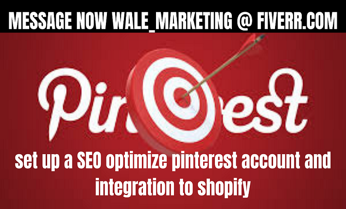 I will set up a SEO optimize Pinterest account and integration to Shopify, FiverrBox