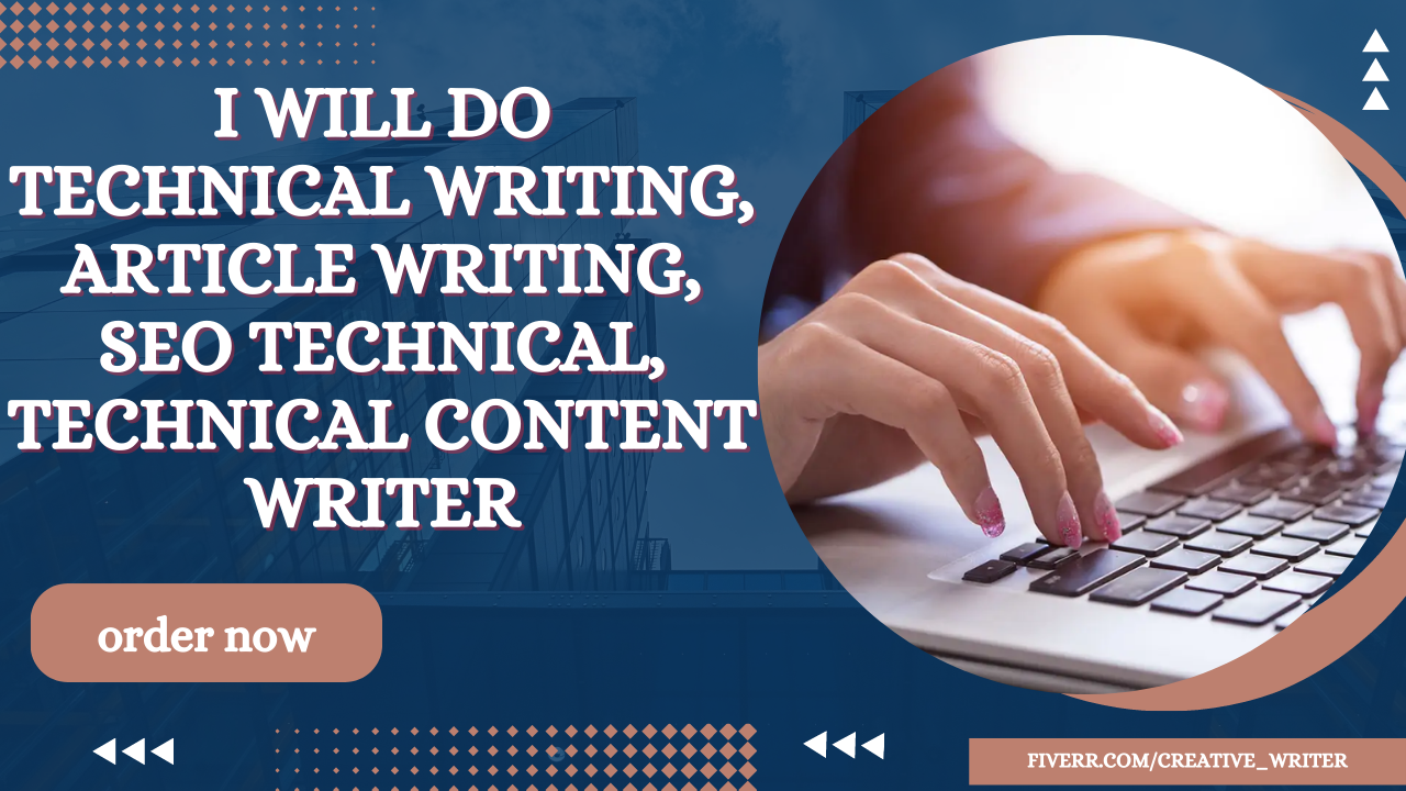 I will do technical writing, article writing, SEO technical, and technical content, FiverrBox